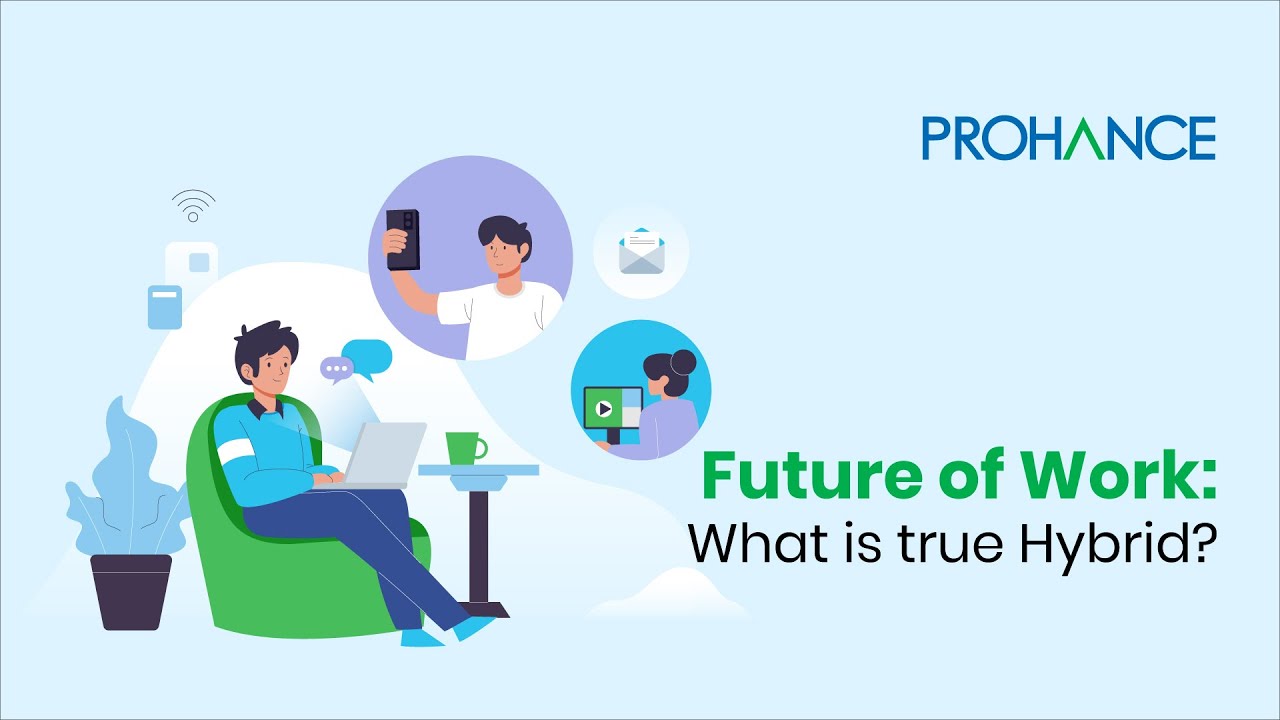 Future of work What is a true Hybrid